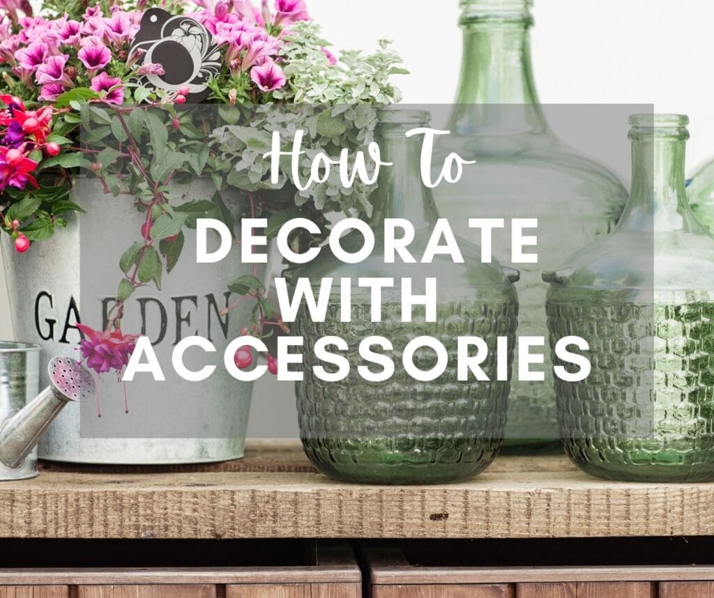 decorate your home with accessories